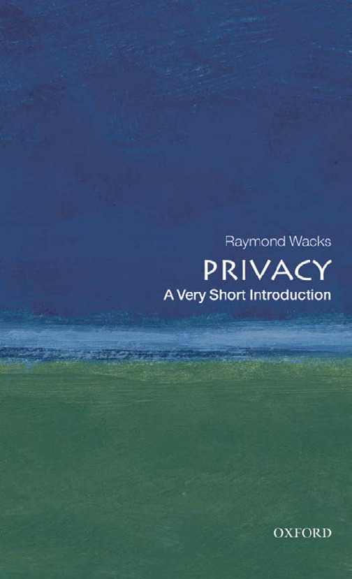 Privacy_ A Very Short Introduction (Very Short Introductions) ( PDFDrive.com )