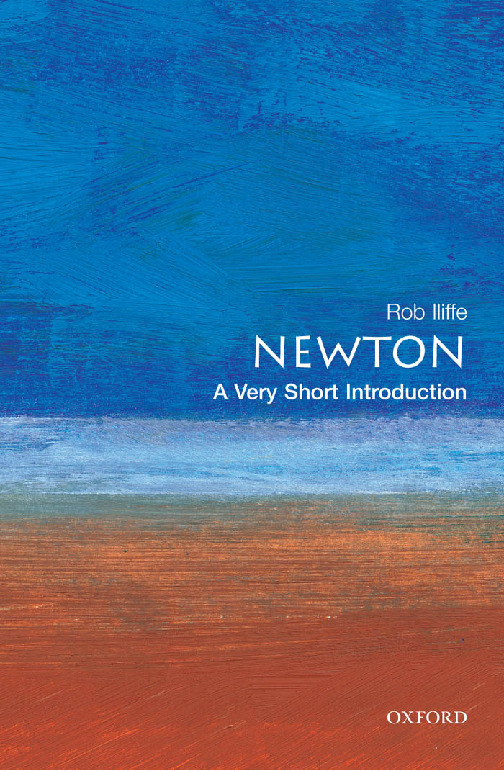 Newton_ A Very Short Introduction (Very Short Introductions) ( PDFDrive.com )