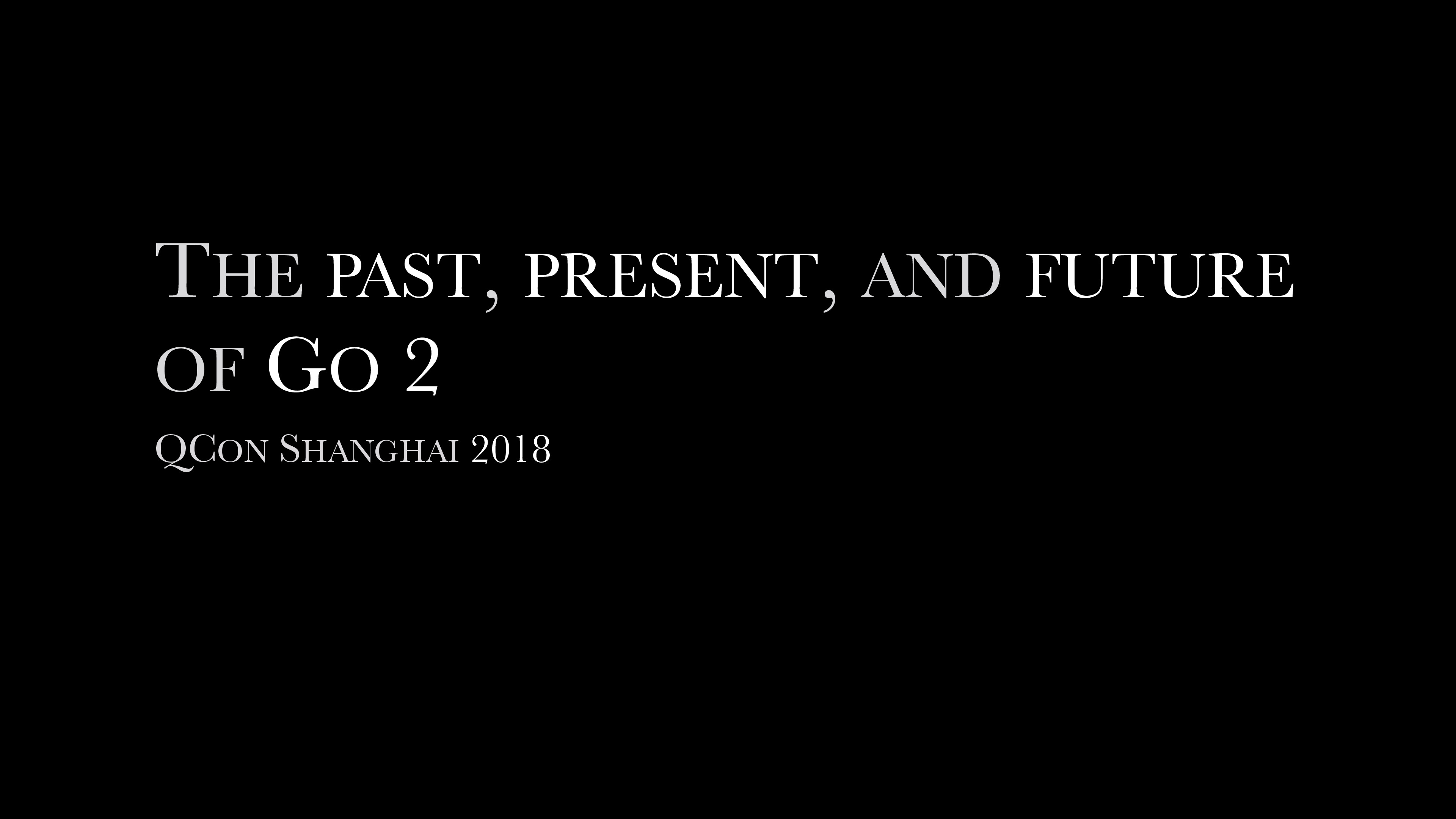 The_past_present_and_future_of_Go_英文