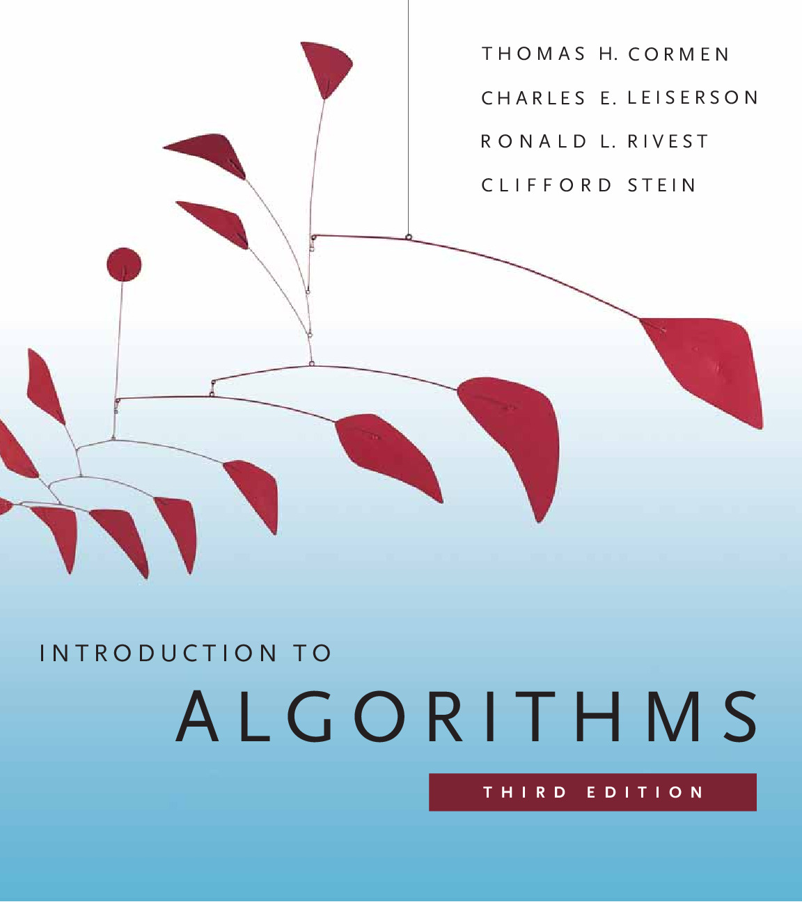 Introduction to Algorithms by Thomas H. Cormen