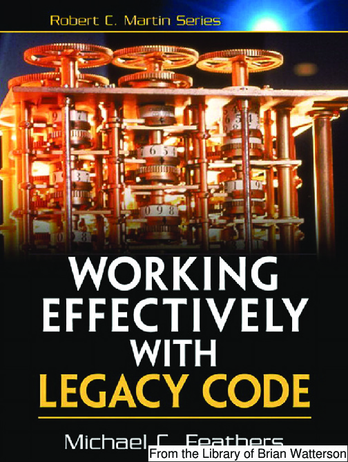 Working Effectively with Legacy Code