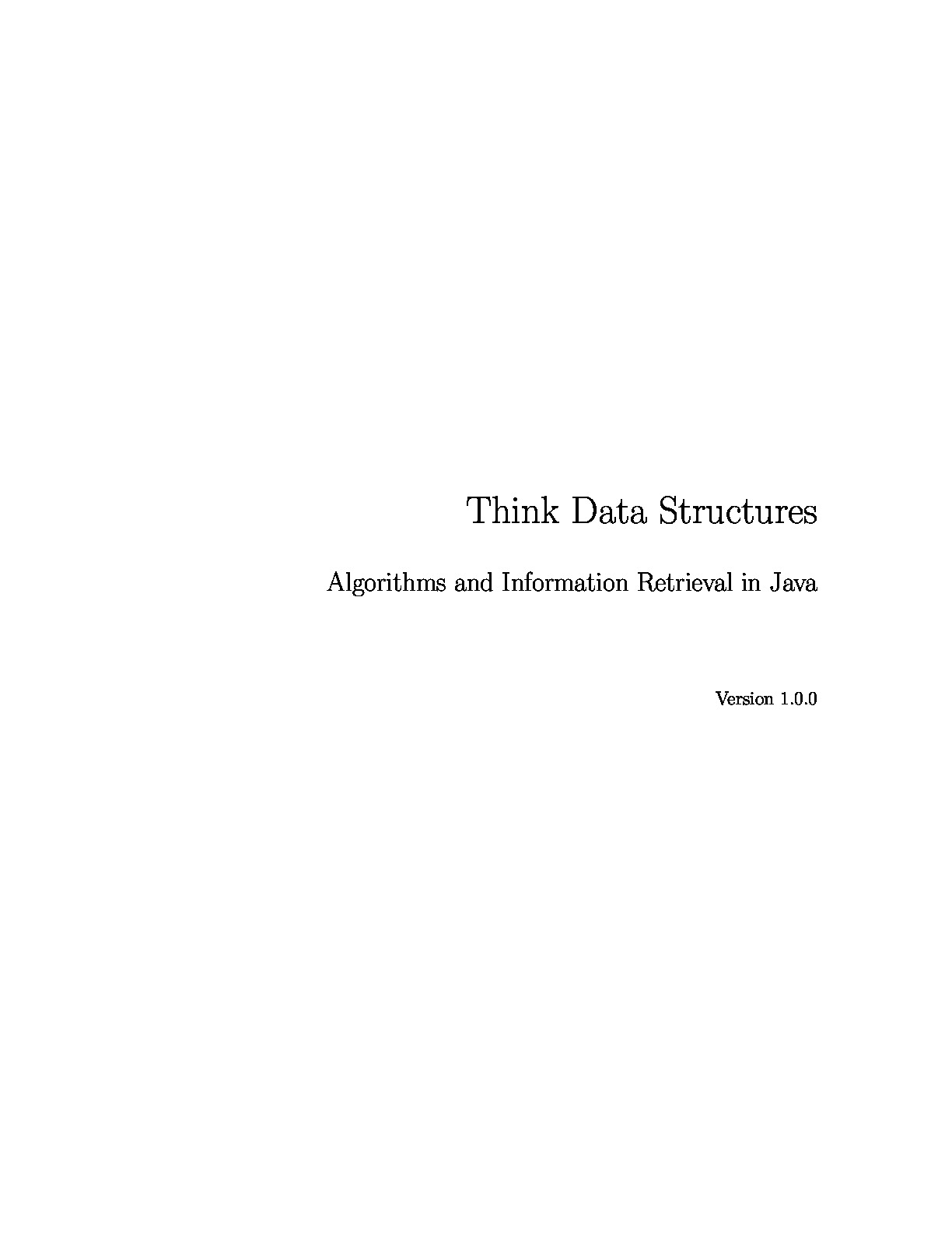 Think Data Structures Algorithms and Information Retrieval in Java