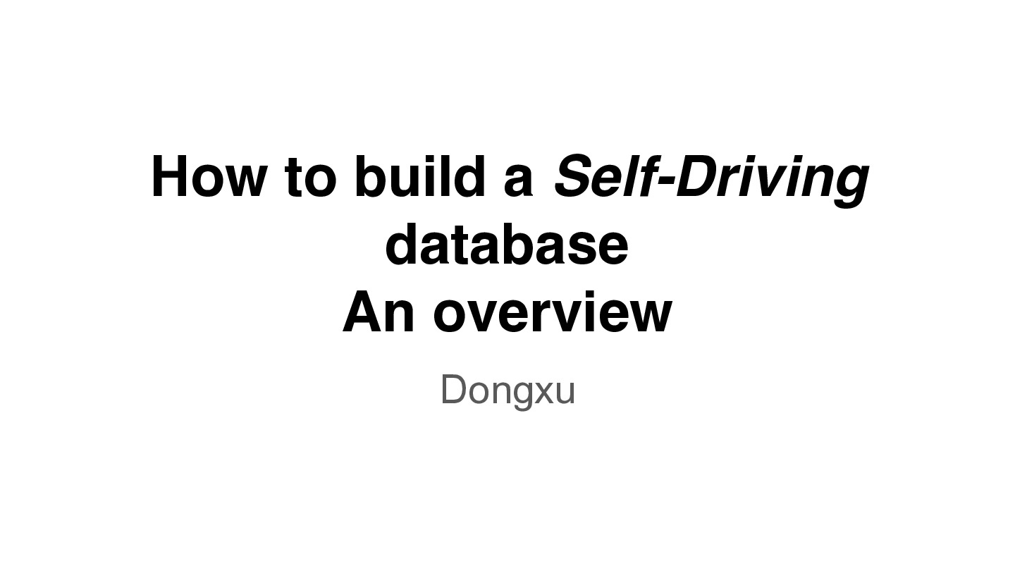 [PingCAP-Meetup-SH-5.26]How-to-build-a-‘self-driving’-database