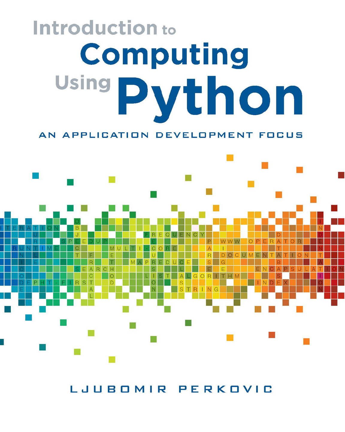 Introduction to Computing Using Python – Ljubomir Perkovic