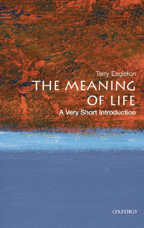 Meaning of Life_ A Very Short Introduction ( PDFDrive.com )