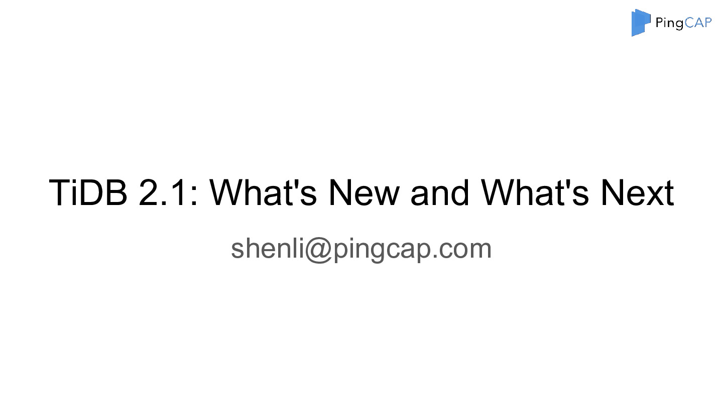 PingCAP-Infra-Meeutp-申砾-82-What-is-New-TiDB