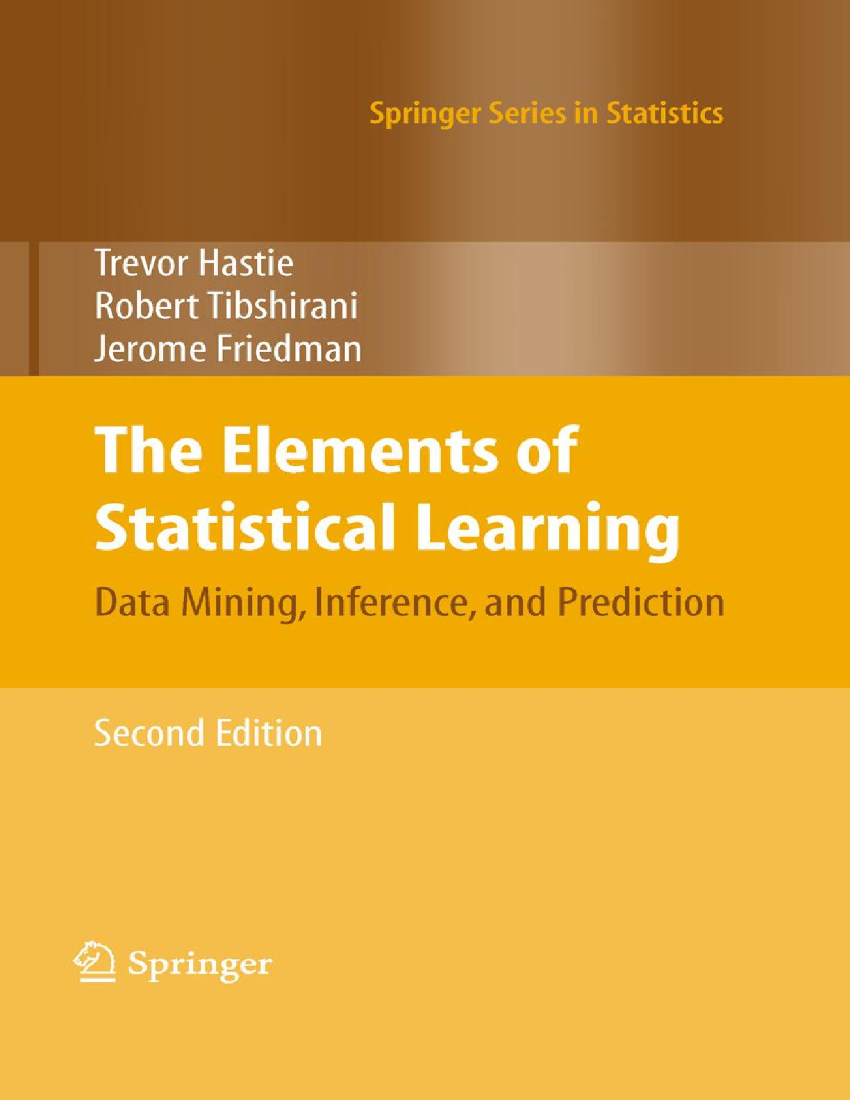 The Elements of Statistical Learning – Data Mining, Inference, and Prediction