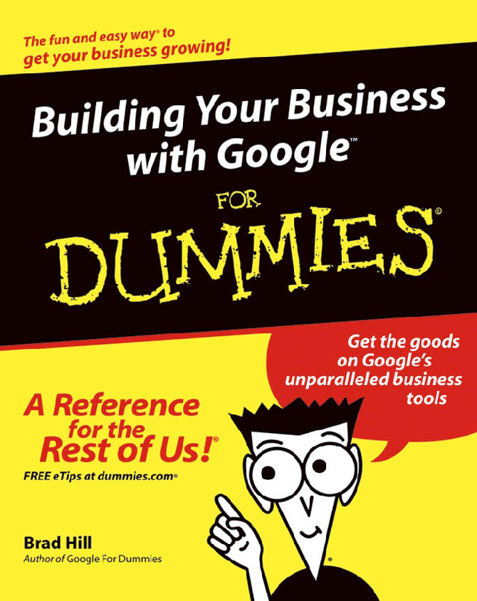 Building Your Business with Google for Dummies