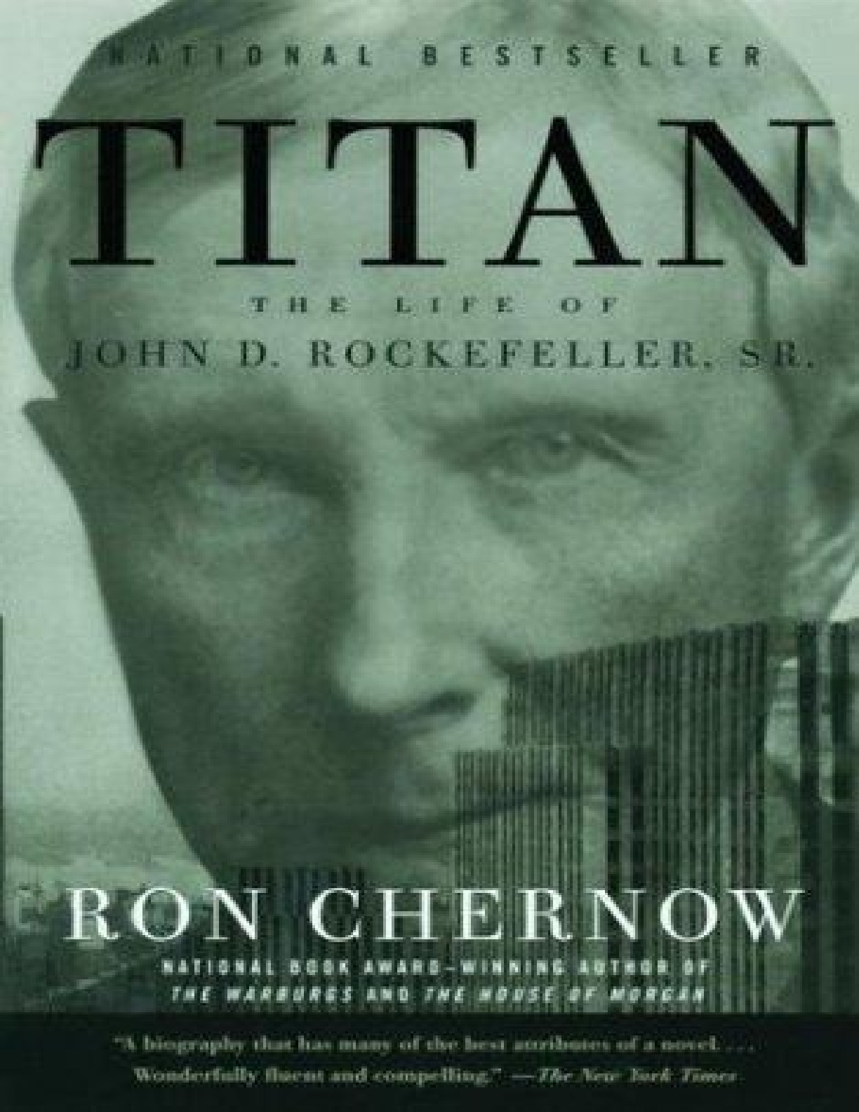 Titan_ The Life of John D. Rockefeller, Sr