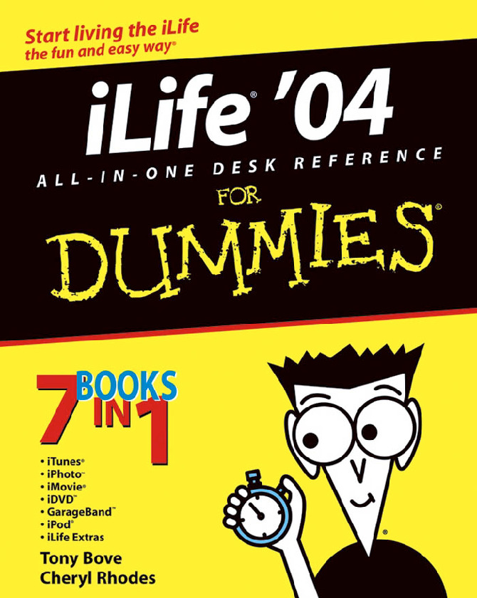 iLife ’04 All-in-One Desk Reference for Dummies