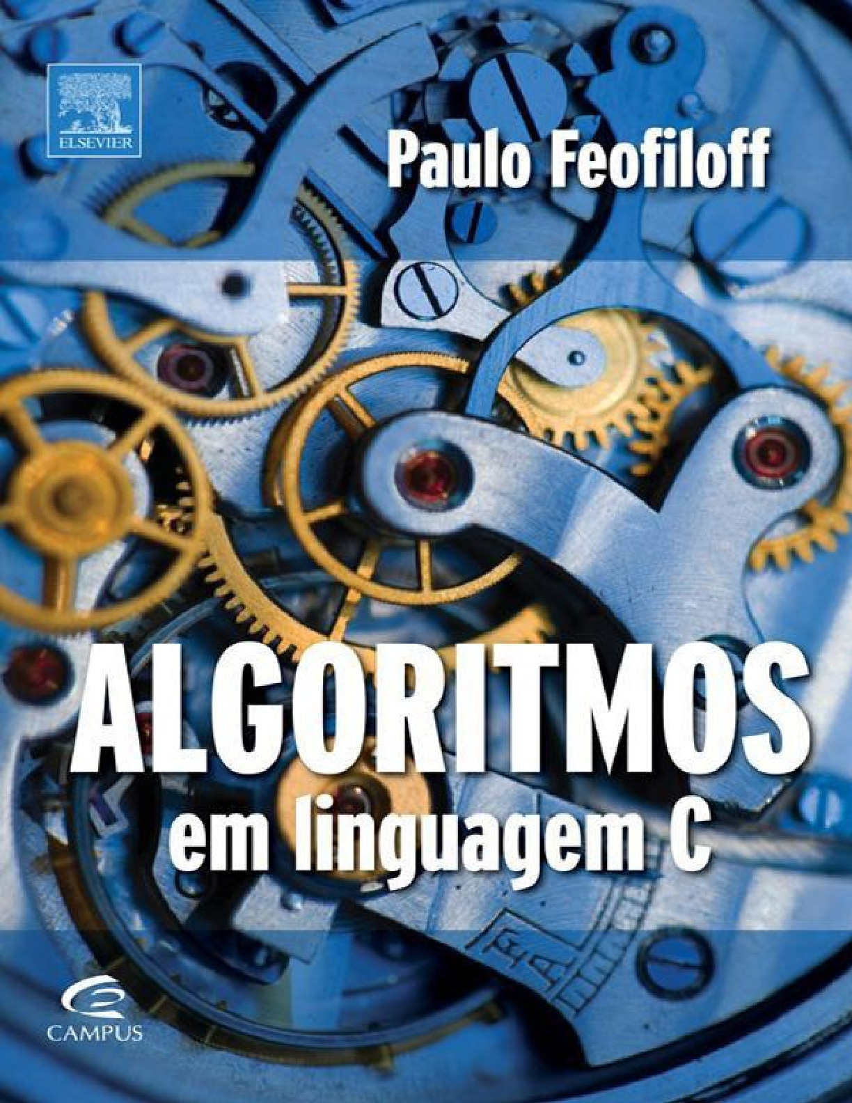 Algoritmos em Linguagem C – Paulo Feofiloff – Campus