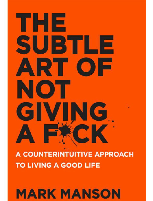 The Subtle Art of Not Giving a Fuck by Mark Manson (z-lib.org)