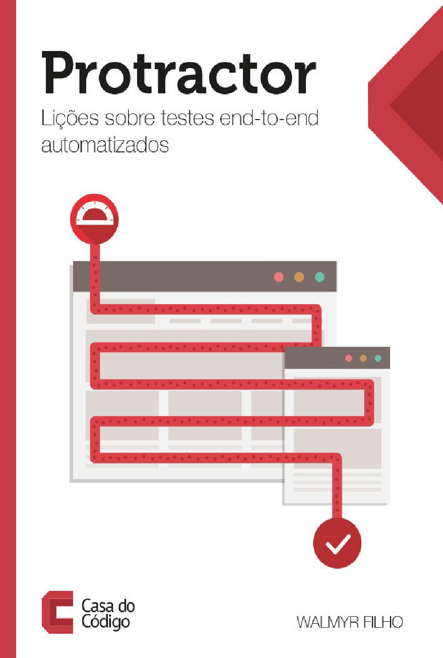 Protractor Licoes sobre testes end-to-end automatizados – Casa do Codigo