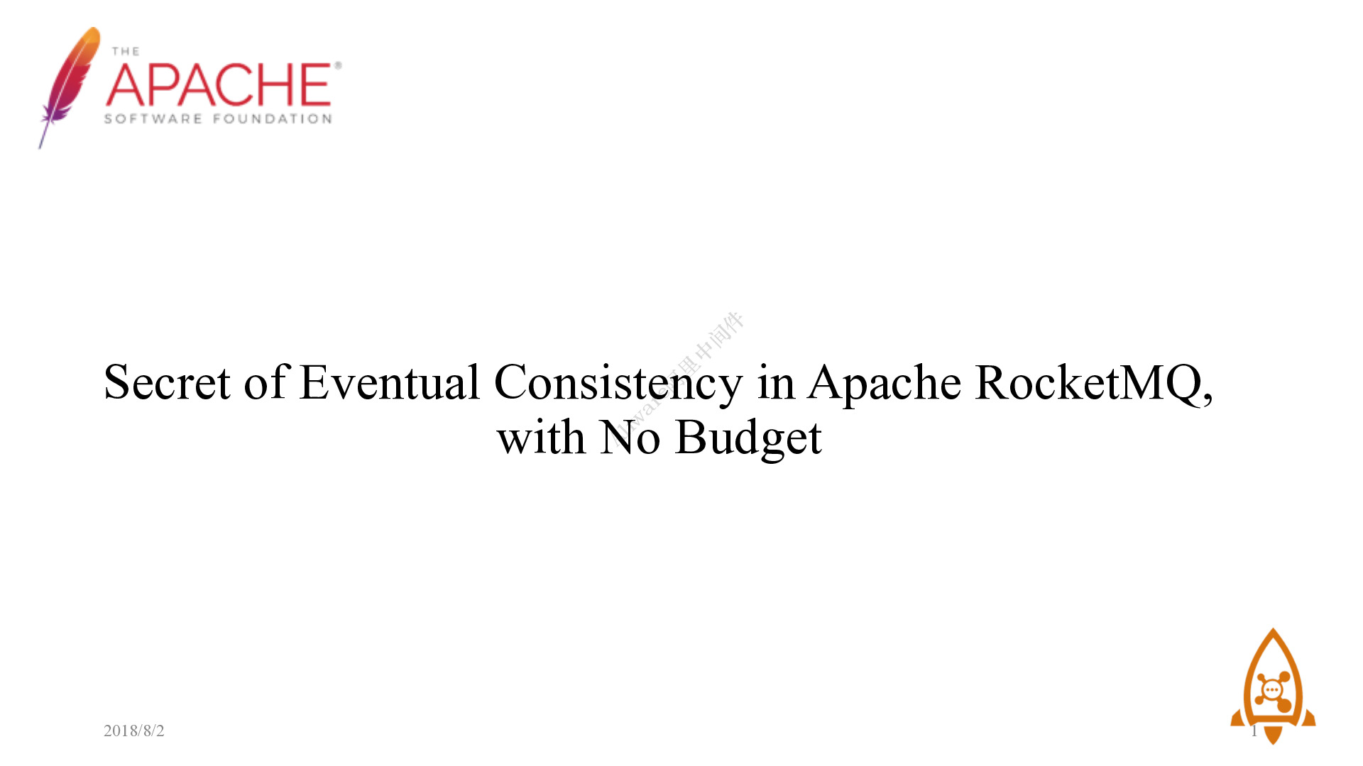 Aliware_Open_Source_深圳站_PPT_阿里巴巴杜恒_Secret_of_Eventual_Consistency_in_Apache_RocketMQ_with_No_Budget