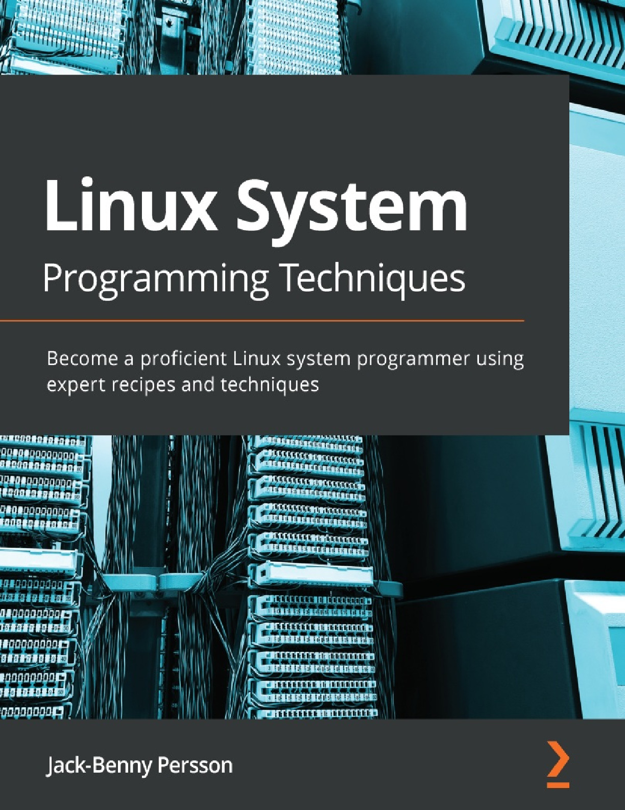 Linux System Programming Techniques – Jack-Benny Persson {BooksHash}