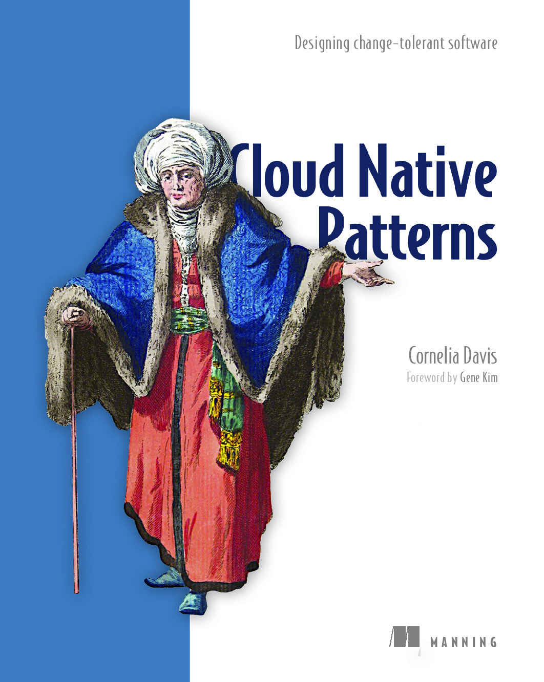 Cloud Native Patterns – Designing change tolerant software