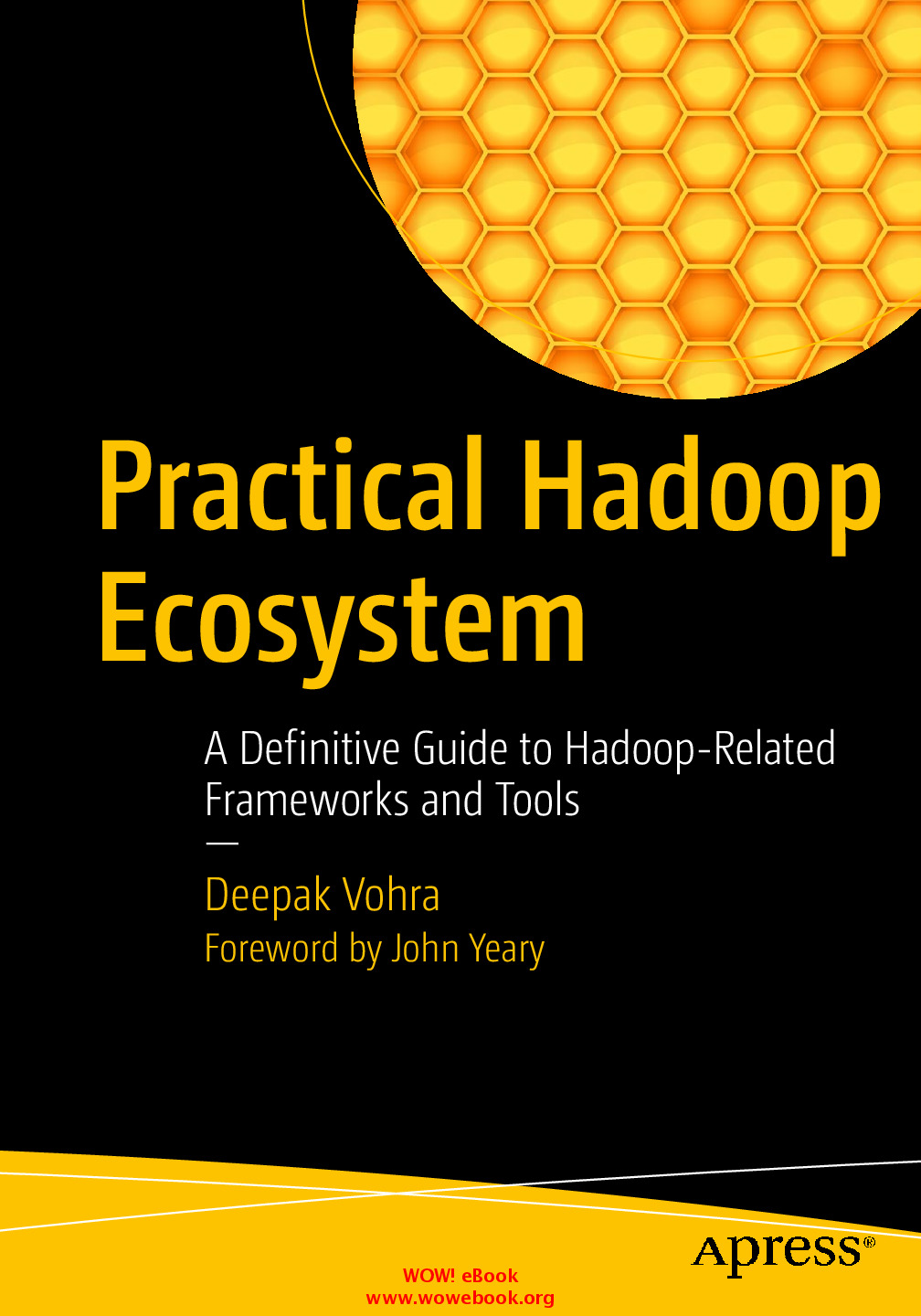 Practical Hadoop Ecosystem