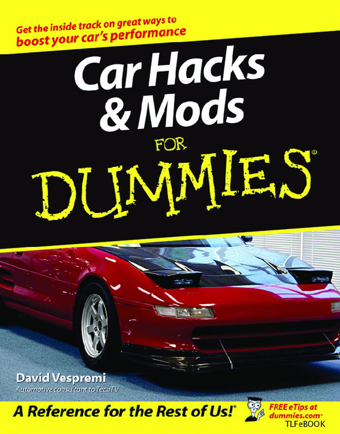 Car Hacks and Mods for Dummies