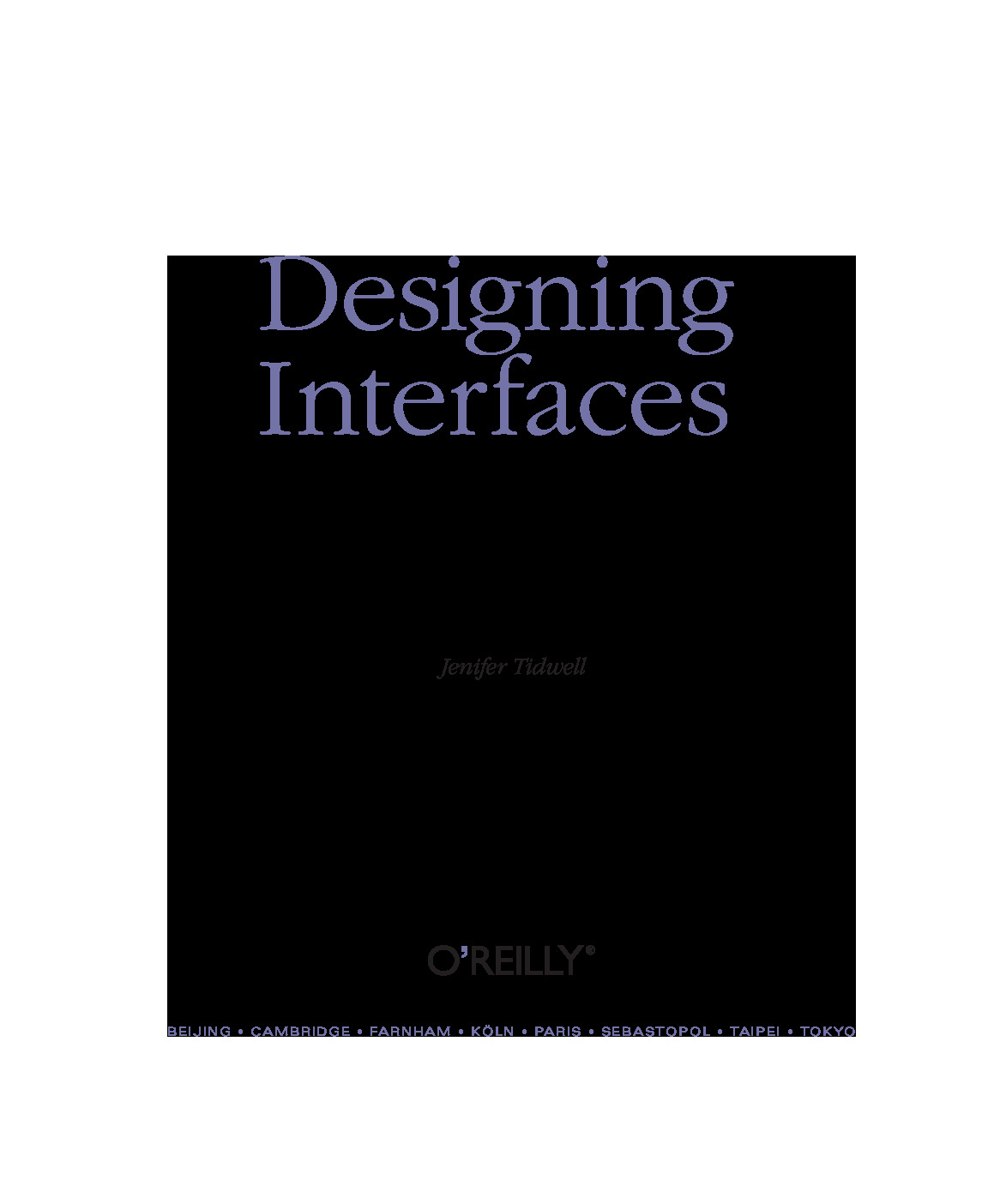 Designing Interfaces – Patterns for Effective Interaction Design