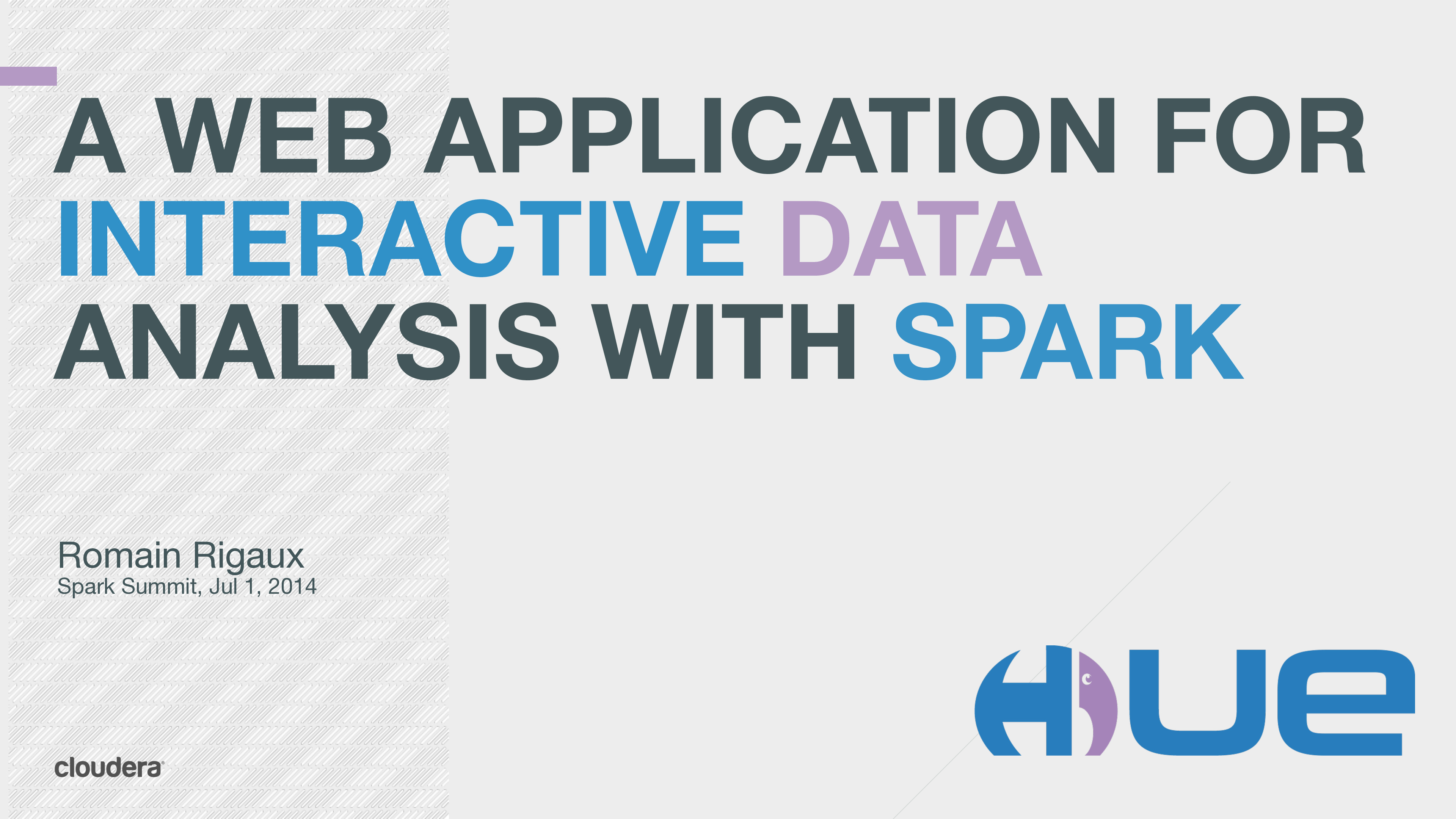 A-Web-Application-for-Interactive-Data-Analysis-with-Spark-Romain-Rigaux