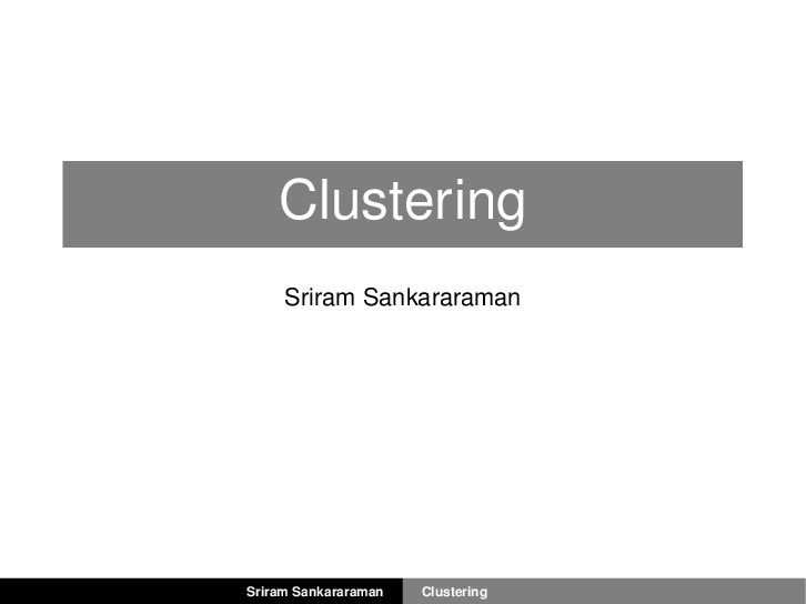 4[Sep 17] Clustering [Sriram Sankararaman]