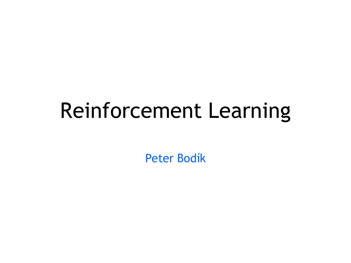 10[Oct 29]Reinforcement learning [Peter Bodik]