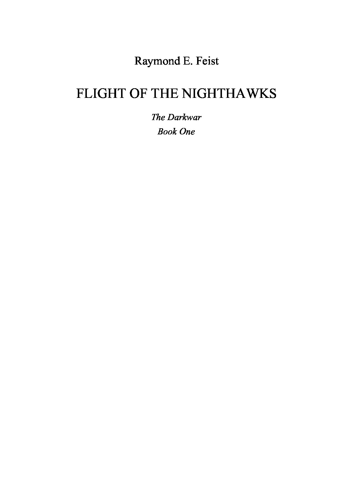 Raymond E. Feist – Darkwar 1 – Flight Of The Nighthawks