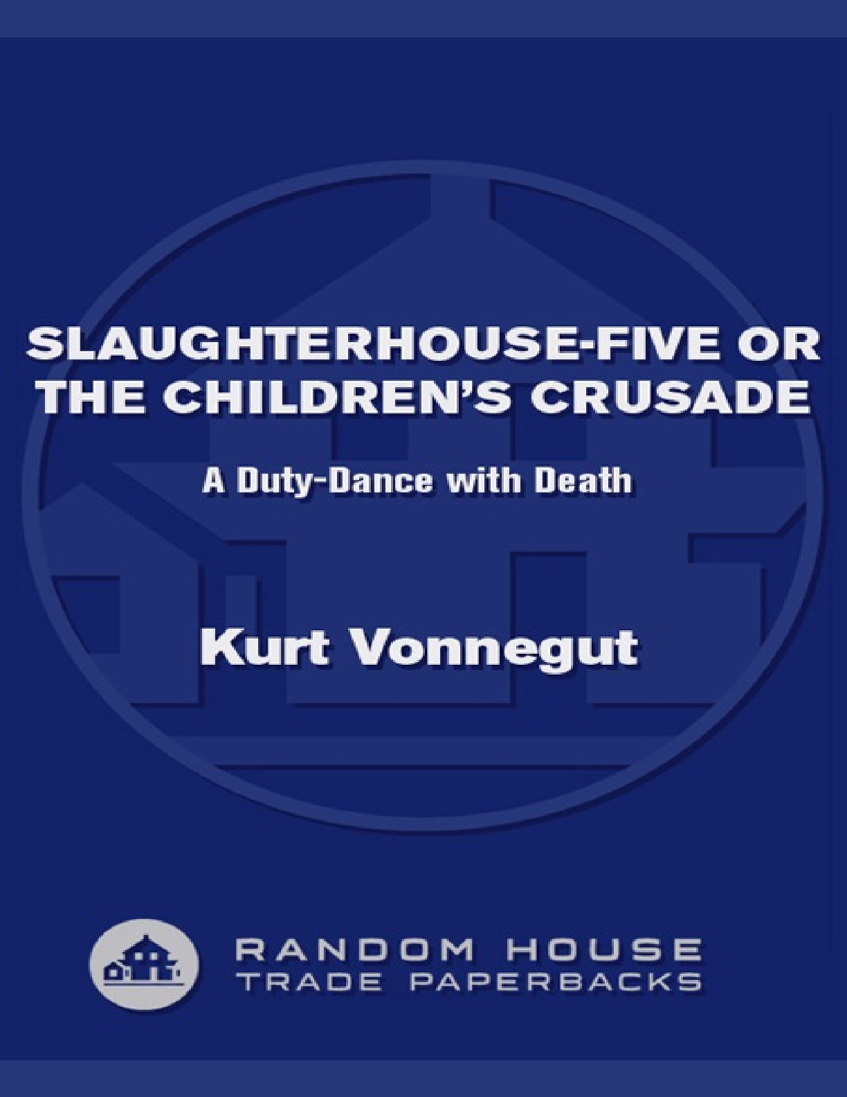Slaughterhouse-Five – Kurt Vonnegut