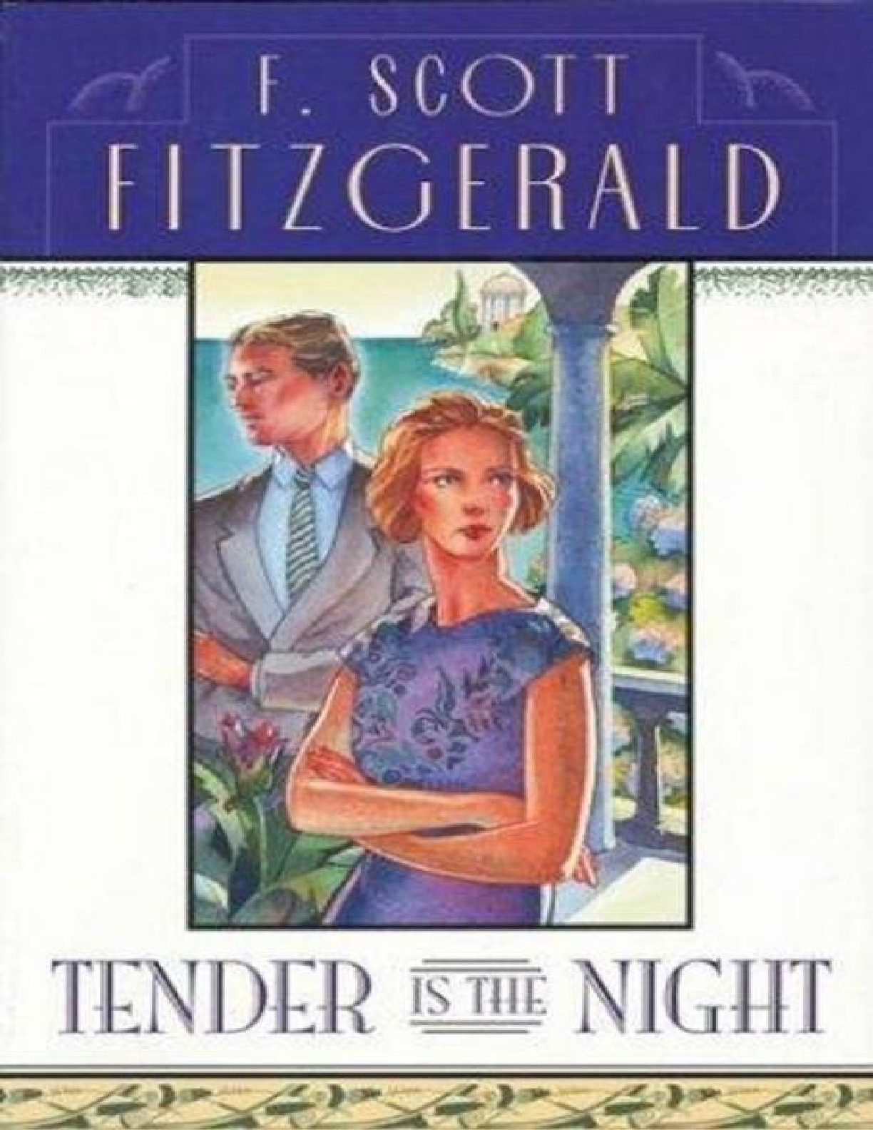 Tender is the Night – Francis Scott Fitzgerald
