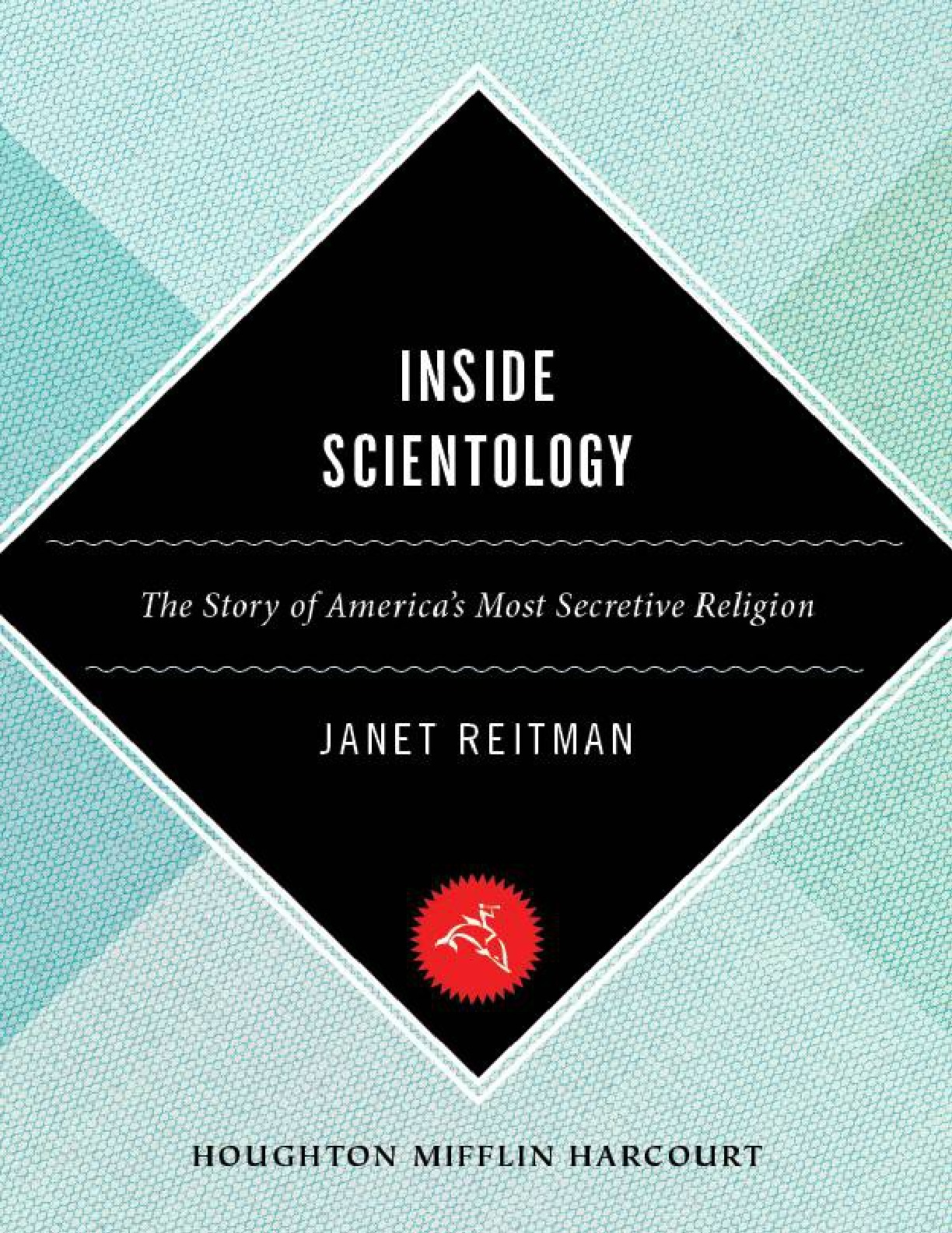 Inside Scientology – Janet Reitman