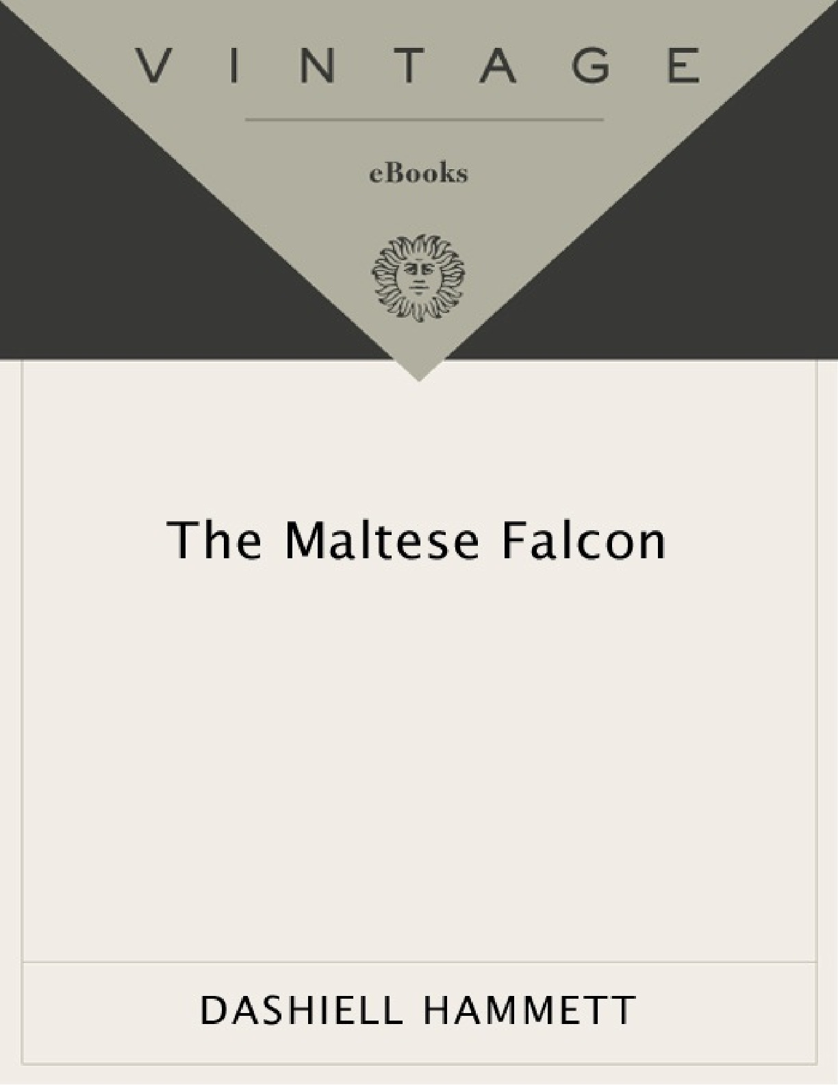 Maltese Falcon, The – Dashiell Hammett