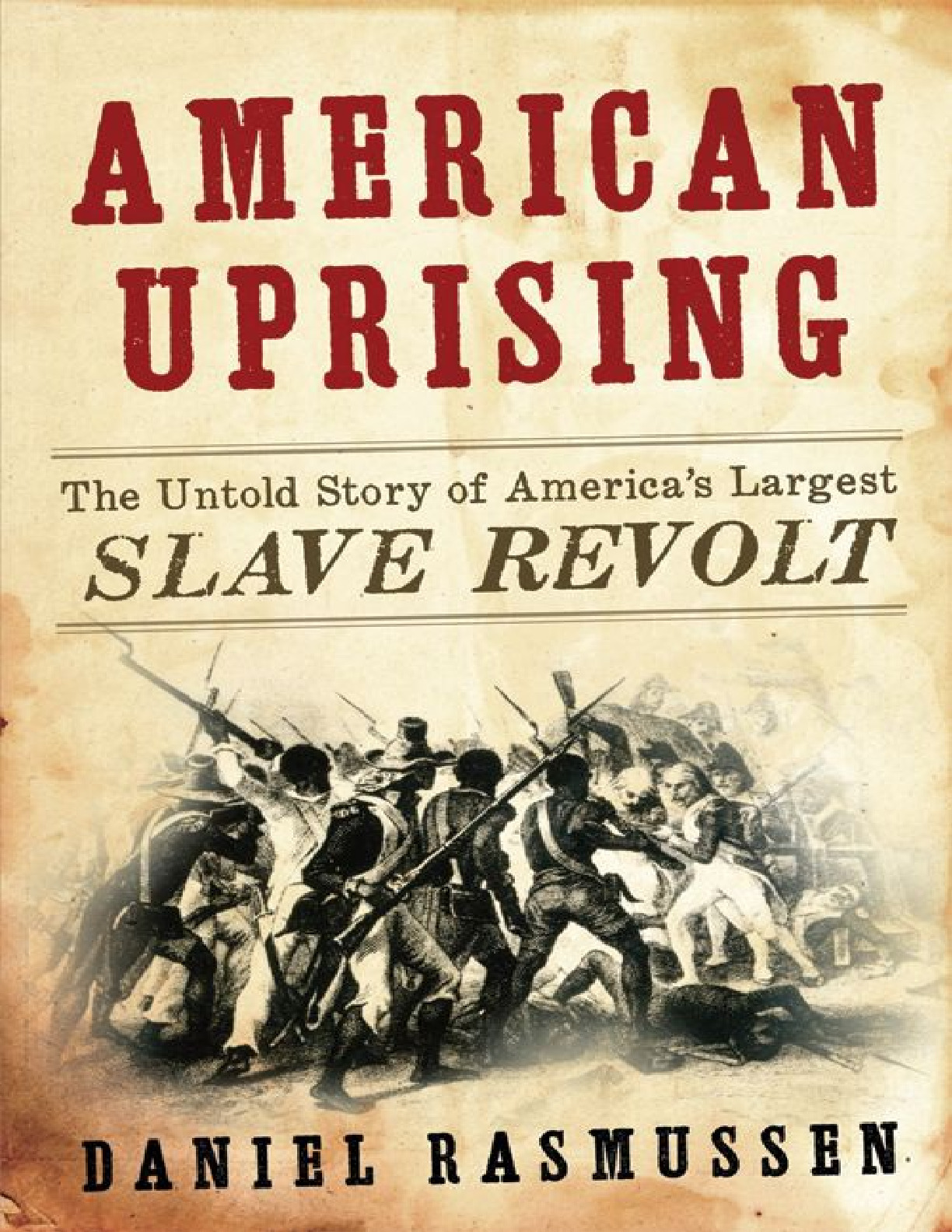 American Uprising – Daniel Rasmussen