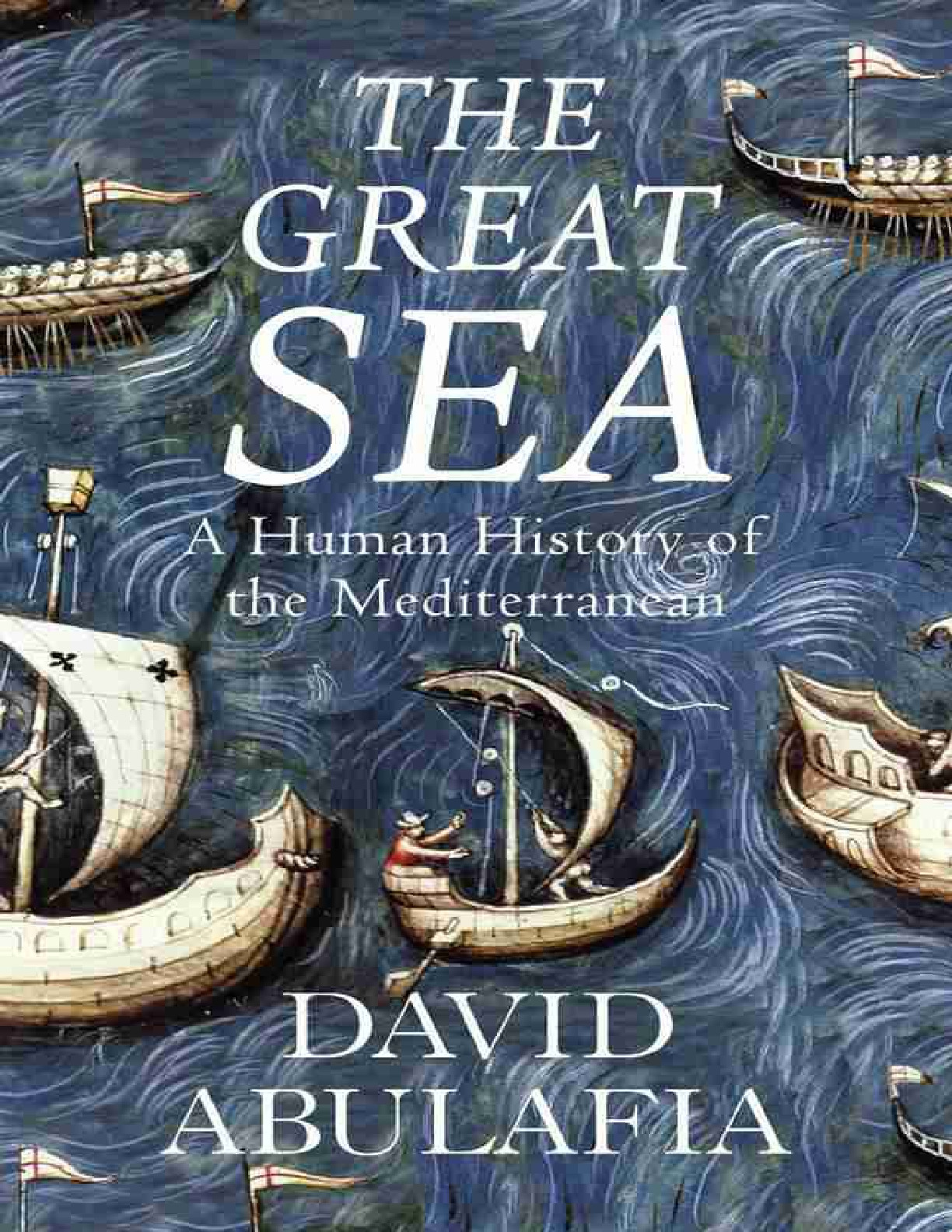 Great Sea, The – David Abulafia