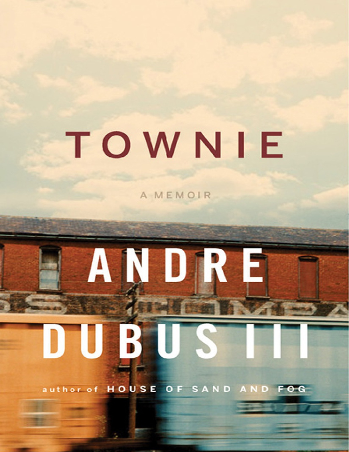 Townie a Memoir – Andre Dubus III