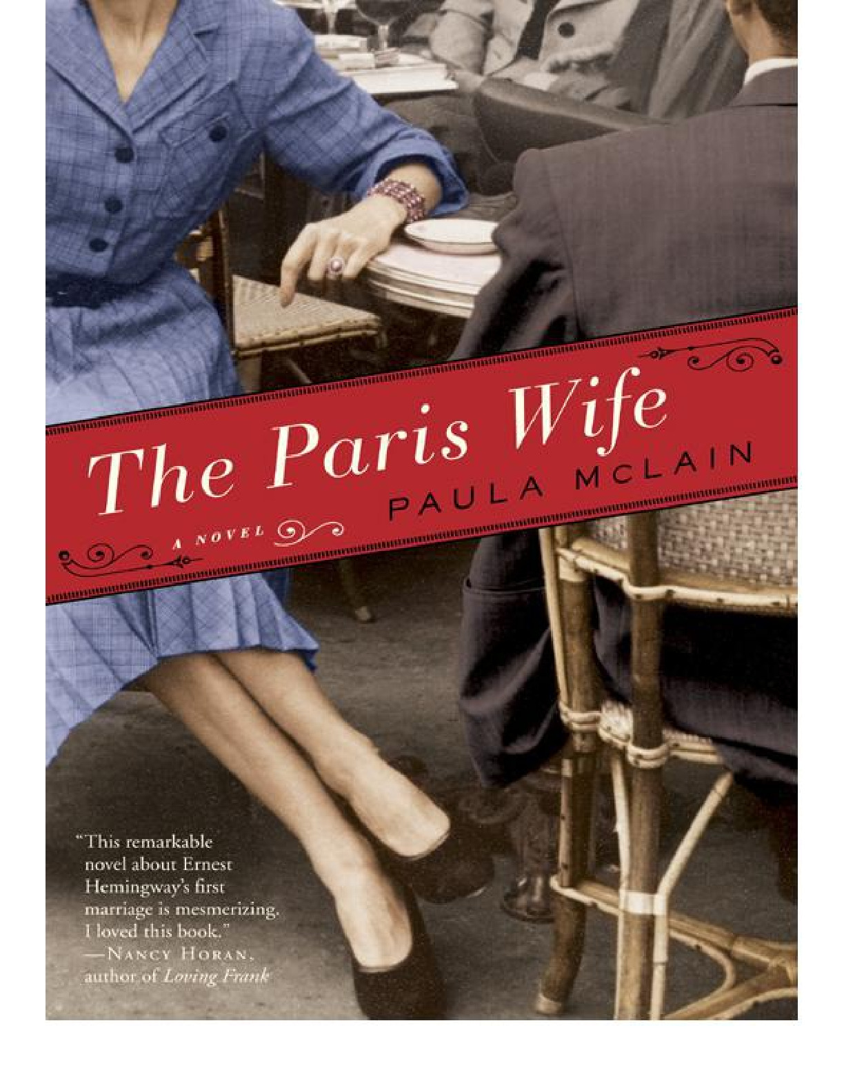 Paris Wife_ A Novel, The – Paula McLain