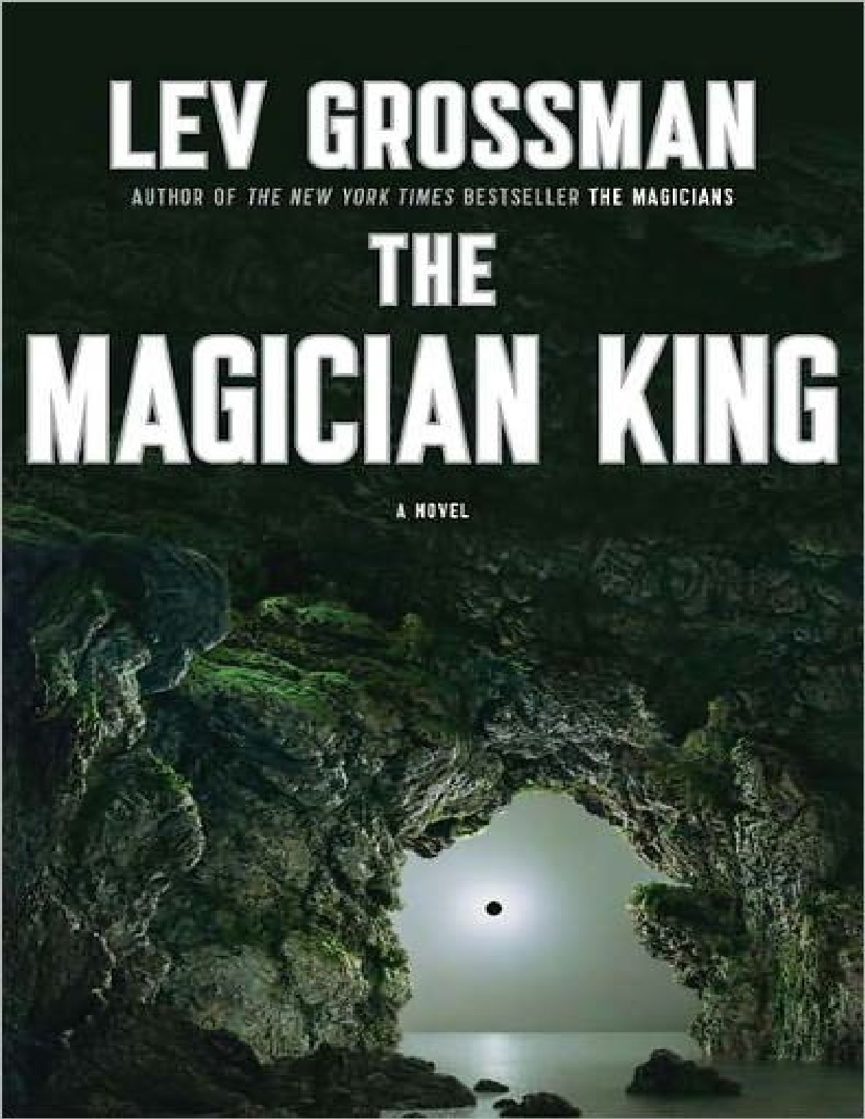 Magician King, The – Lev Grossman