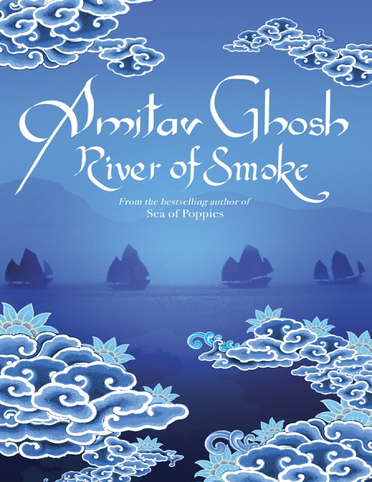 River of Smoke – Amitav Ghosh