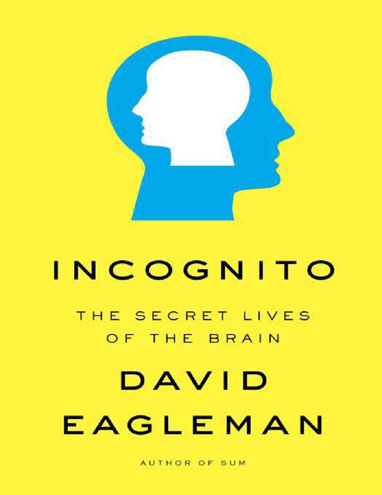 Incognito_ The Secret Lives of the Brain – David Eagleman