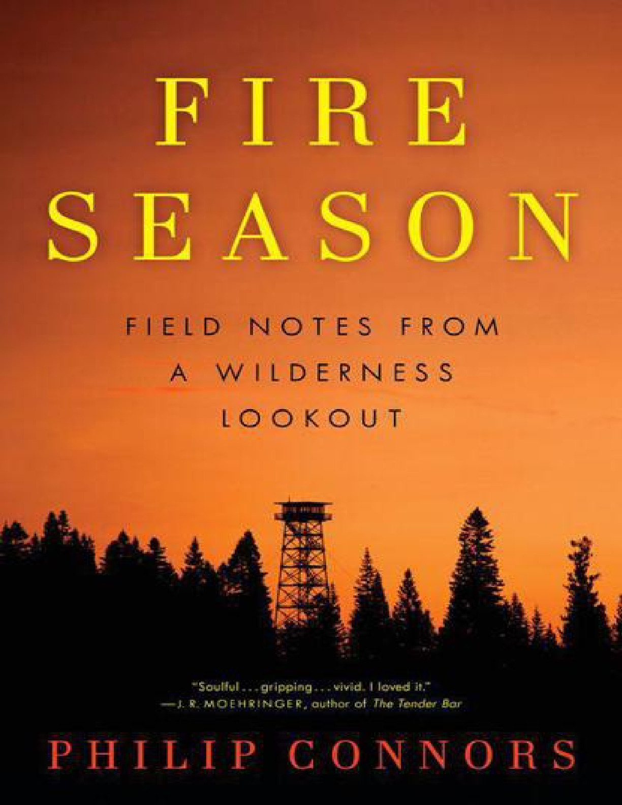 Fire Season – Philip Connors