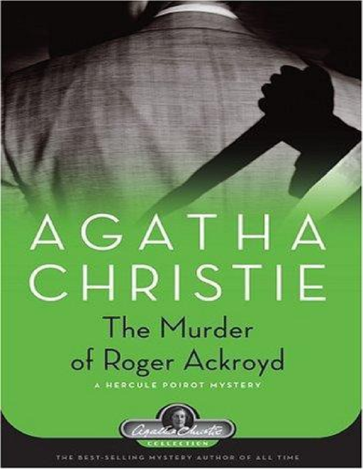Murder of Roger Ackroyd_ A Hercule Poirot Mystery, The – Agatha Christie