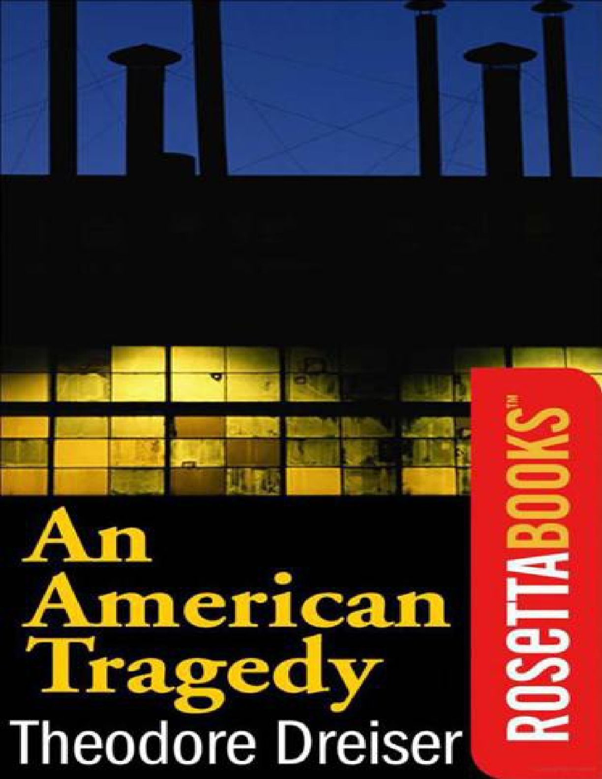 American Tragedy, An – Theodore Dreiser