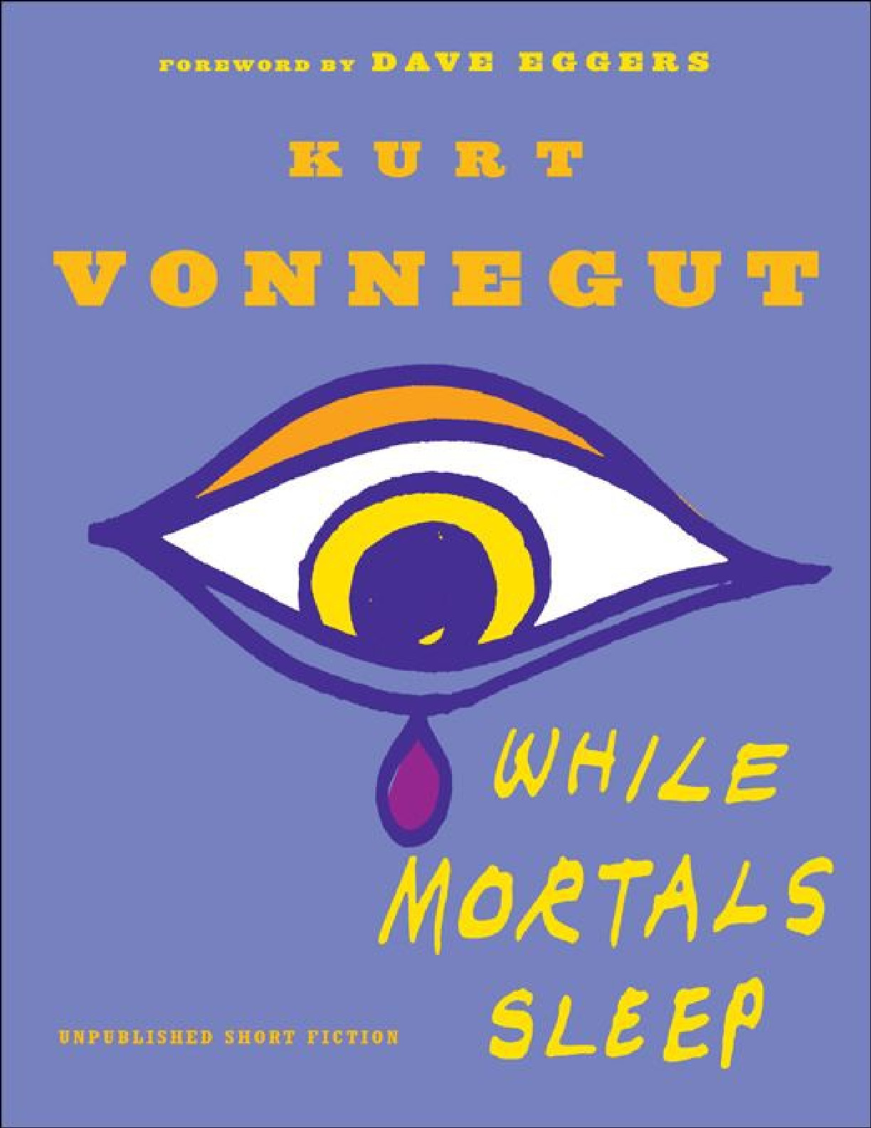 While Mortals Sleep_ Unpublished Short Fiction – Kurt Vonnegut