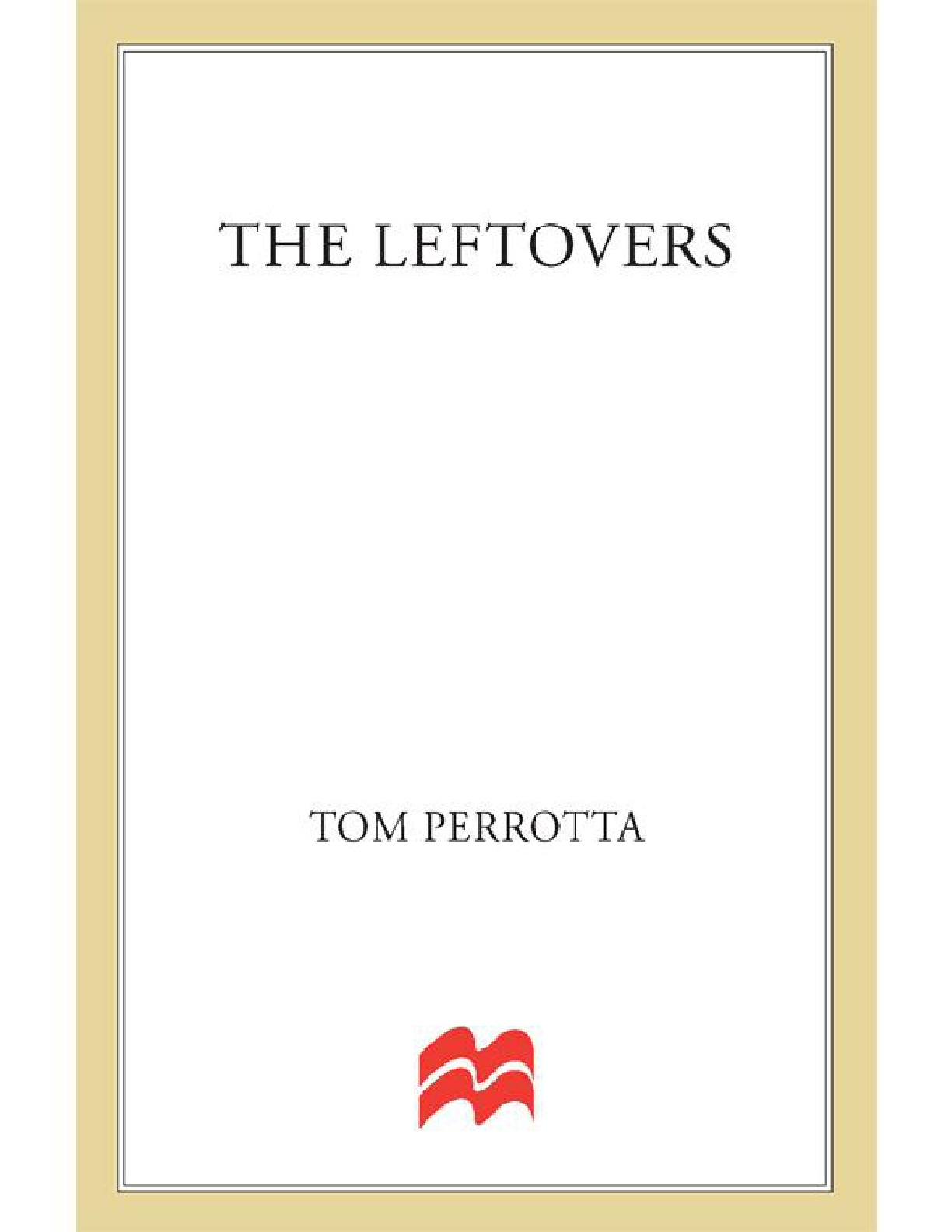 Leftovers, The – Tom Perrotta