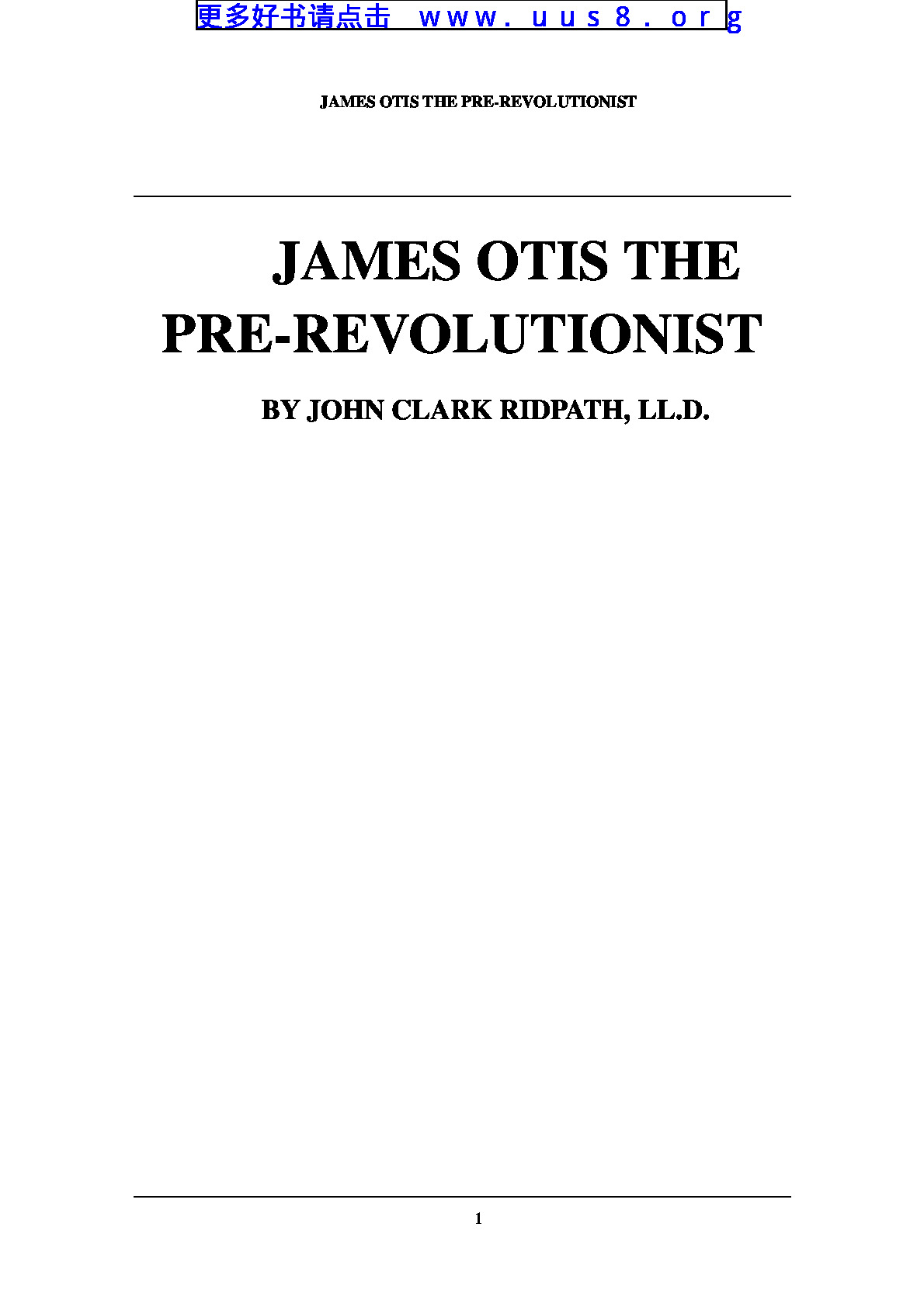 JAMES_OTIS_THE_PRE-REVOLUTIONIST(革命先驱詹姆斯·奥提斯)