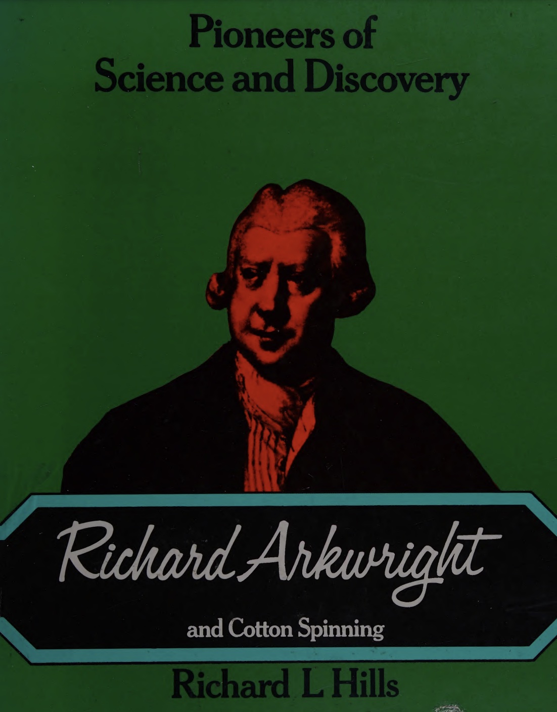 Richard Arkwright and cotton spinning